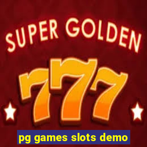 pg games slots demo